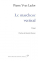 Couverture Le marcheur vertical Editions Olivier Morattel 2024
