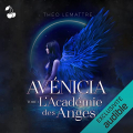 Couverture Avénicia, tome 1 : L'Académie des Anges Editions Audible studios 2022