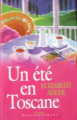 Couverture Un été en Toscane Editions France Loisirs 2019