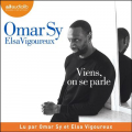 Couverture Omar Sy : Viens, on se parle Editions Audiolib (Documents et essais) 2024