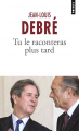 Couverture Tu le raconteras plus tard Editions Points 2018