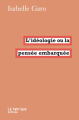 Couverture L'idéologie, ou la pensée embarquée Editions La Fabrique 2009