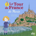 Couverture Le tour de France de Marie Editions ABC Melody 2022