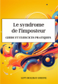 Couverture Le syndrome de l'imposteur : Guide et exercices pratiques Editions Autoédité 2024