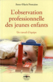 Couverture L'observation professionnelle des jeunes enfants Editions Philippe Duval 2011
