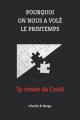 Couverture Pourquoi on nous a volé le printemps Editions Autoédité 2021