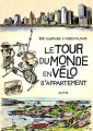 Couverture Le tour du monde en vélo d'appartement Editions Elytis 2015