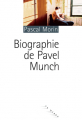 Couverture Biographie de Pavel Munch Editions du Rouergue 2009