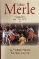 Couverture Fortune de France, double, tomes 05 et 06 : La Violente amour, La Pique du jour Editions France Loisirs 2001