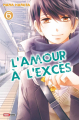 Couverture L'amour à l'excès, tome 06 Editions Panini (Manga - Shôjo) 2017