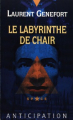 Couverture Le labyrinthe de chair  Editions Fleuve (Noir - Anticipation) 1995