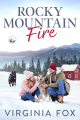 Couverture Romances des Montagnes Rocheuses, tome 6 : Rocky Mountain Fire Editions Autoédité 2024