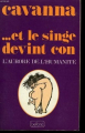 Couverture ... et le singe devint con : L'aurore de l'humanité Editions Belfond 1984