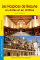 Couverture Les Hospices de Beaune en dates et chiffres Editions Autoédité 2012