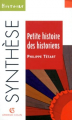 Couverture Petite histoire des historiens Editions Armand Colin 1998