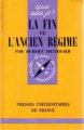 Couverture Que sais-je ? : La fin de l'Ancien Régime Editions Presses universitaires de France (PUF) (Que sais-je ?) 1970