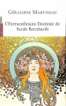 Couverture L'Extraordinaire Destinée de Sarah Bernhardt Editions L'Avant-scène théâtre 2024