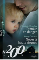 Couverture L'amour en danger, Noces à hauts risques Editions Harlequin (HQ Young Adult) 2012