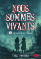 Couverture Nous sommes vivants, tome 1 : La nuit ne dort jamais Editions Les Malins 2024