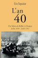 Couverture L'an 40 : De Mers-el-Kébir à Damas (Juillet 1940 - Juillet 1941) Editions Michalon 2021