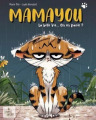 Couverture Mamayou, tome 2 : La belle vie... On en parle ? Editions Le grand jardin 2024