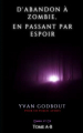 Couverture D'abandon à zombie, en passant par espoir, tome 1 : A-B Editions Autoédité 2022