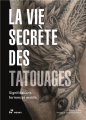 Couverture La vie secrète des tatouages : Significations, formes et motifs Editions Hoaki 2022