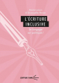 Couverture L'écriture inclusive : le langage est politique ! Editions Presses universitaires Blaise Pascal 2024