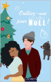 Couverture Oubliez-moi pour Noël ! Editions Autoédité 2023