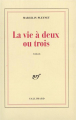 Couverture La vie à deux ou trois Editions Gallimard  (Blanche) 1992