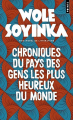 Couverture Chroniques du pays des gens les plus heureux du monde Editions Points 2024