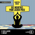 Couverture Les Meurtres Zen, tome 2 : Des meutres pour lâcher prise Editions Lizzie 2023