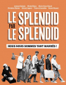 Couverture Le Splendid par le Splendid, nous nous sommes tant marrés ! - 50e anniversaire de la troupe culte Editions Le Cherche midi 2014