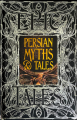 Couverture Persian Myths & Tales: Epic Tales Editions Flame Tree Publishing 2021