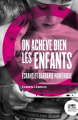 Couverture On achève bien les enfants écrans et barbarie numérique  Editions Le Bord de l'Eau 2020