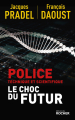 Couverture Police technique et scientifique : le choc du futur Editions du Rocher (Document) 2024