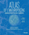 Couverture Atlas de l'Anthropocène Editions Les presses de Sciences Po 2021