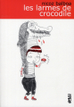 Couverture Les larmes de crocodile Editions Diantre ! 2008