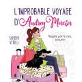Couverture L'Improbable voyage d'Audrey Mercier, tome 1 : Respire par le nez, beauté ! Editions Kampus 2023