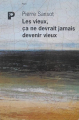 Couverture Les Vieux, ça ne devrait jamais devenir vieux  Editions Payot (Petite bibliothèque - Anthropologie) 1995