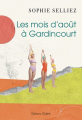 Couverture Les mois d'août à Gardincourt Editions Glyphe 2024