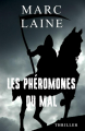 Couverture Les phéromones du mal Editions Autoédité 2024