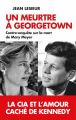 Couverture Un meurtre à Georgetown : la CIA et l'amour caché de Kennedy Editions L'artilleur 2017