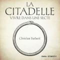 Couverture La citadelle ; Vivre dans une secte Editions Saga Egmont 2022