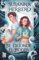 Couverture Donde el silencio se rompe, tome 2 : Se esconde el poder Editions Martinez Roca 2024