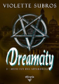 Couverture Dreamcity, tome 3 : méfie-toi des apparences Editions Elixyria 2022
