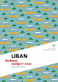 Couverture Liban : Debout malgré tout Editions Nevicata (L'âme des peuples) 2019