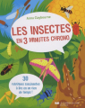 Couverture Les insectes en 3 minutes chrono Editions Le Courrier du Livre (3 minutes pour comprendre) 2016