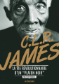 Couverture C. L. R. James Editions La Découverte 2016