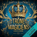 Couverture Le trône des magiciens, tome 1 : Le défi de la couronne Editions Audible studios 2023